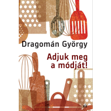 Magvető Adjuk meg a módját! egyéb e-könyv