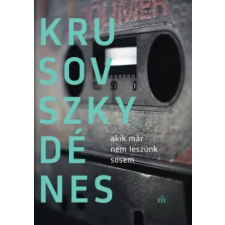 Magvető Akik már nem leszünk sosem egyéb e-könyv