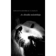 Magvető Az ellenállás melankóliája szépirodalom