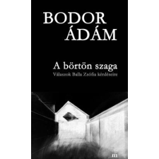 Magvető Bodor Ádám - A börtön szaga (új példány) irodalom