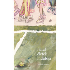 Magvető Fiatal életek indulója egyéb e-könyv