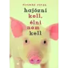 Magvető Hajózni kell, élni nem kell