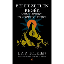 Magvető J. R. R. Tolkien - Befejezetlen regék Númenorról és Középföldéről (Új példány) irodalom