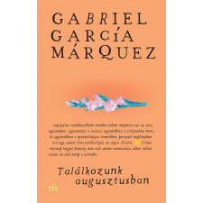 MAGVETŐ KFT. Találkozunk augusztusban - Gabriel García Márquez regény