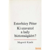 Magvető Ki szavatol a lady biztonságáért?