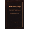 Magvető Kiadó A pénz szaga (Riport a kamionsofőrökről)