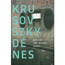 Magvető Kiadó Akik már nem leszünk sosem regény