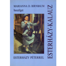 Magvető Kiadó Esterházy-kalauz (Marianna D. Birnbaum beszélget Esterházy Péterrel) - Marianna D. Birnbaum antikvárium - használt könyv
