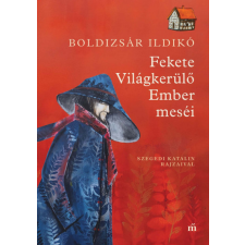 Magvető Kiadó Fekete Világkerülő Ember meséi regény