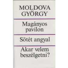 Magvető Kiadó Magányos pavilon-Sötét angyal-Akar velem beszélgetni? antikvárium - használt könyv