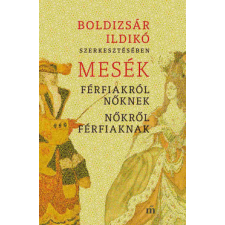Magvető Kiadó Mesék férfiakról nőknek, nőkről férfiaknak regény