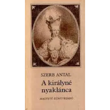 Magvető Könyvkiadó A királyné nyaklánca antikvárium - használt könyv