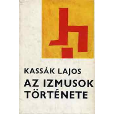 Magvető Könyvkiadó Az izmusok története antikvárium - használt könyv