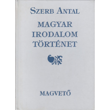 Magvető Könyvkiadó Magyar irodalom történet - Szerb Antal antikvárium - használt könyv