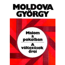 Magvető Könyvkiadó Malom a pokolban - A változások őrei antikvárium - használt könyv