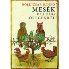 Magvető Könyvkiadó Mesék boldog öregekről irodalom