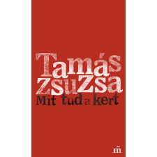 Magvető Könyvkiadó Mit tud a kert irodalom
