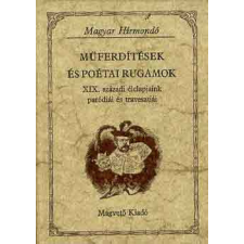 Magvető Könyvkiadó Műferdítések és poétai rugamok (Magyar Hírmondó) antikvárium - használt könyv