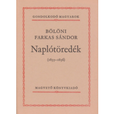 Magvető Könyvkiadó Naplótöredék (1835-1836) (Gondolkodó magyarok) antikvárium - használt könyv