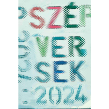 Magvető Könyvkiadó Szép versek 2024 irodalom