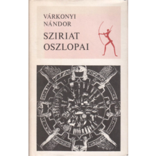 Magvető Könyvkiadó Sziriat oszlopai - Várkonyi Nándor antikvárium - használt könyv