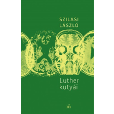 Magvető Luther kutyái szépirodalom