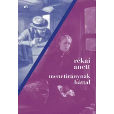 Magvető Menetiránynak háttal egyéb e-könyv