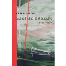 Magvető Száraz évszak szépirodalom