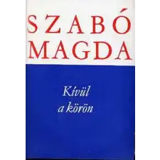 Magvető-Szépirodalmi Kkiadó Kívül a körön antikvárium - használt könyv