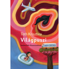 Magvető Tóth Krisztina - Világpuszi gyermek- és ifjúsági könyv