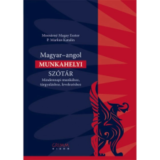  Magyar-angol munkahelyi szótár - Mindennapi munkához tárgyaláshoz levelezéshez egyéb könyv