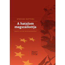Magyar Hang Könyvek A hatalom megszállottja társadalom- és humántudomány