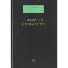 Magyar Ház Sorsdöntő államalapítás antikvárium - használt könyv
