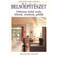 Magyar Könyvklub Belsőépítészet- Otthonos belső terek: ötletek, részletek, példák antikvárium - használt könyv