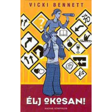 Magyar Könyvklub Élj okosan! - Vicki Bennett antikvárium - használt könyv