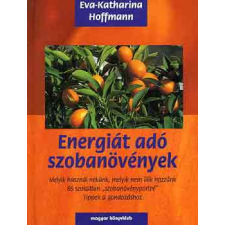 Magyar Könyvklub Energiát adó szobanövények antikvárium - használt könyv