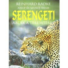 Magyar Könyvklub Serengeti - Ablak a teremtésre természet- és alkalmazott tudomány