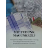 Magyar Művelődési Intézet Mit tudunk magunkról?