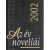 Magyar Napló Kiadó Az év novellái 2002