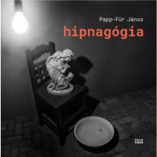 Magyar Napló Kiadó Hipnagógia irodalom