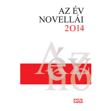 Magyar Napló Kiadó Kft. Az év novellái 2014 irodalom