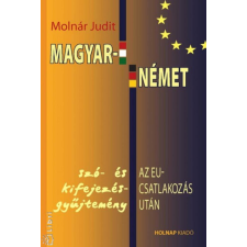  Magyar - német szó- és kifejezésgyűjtemény az EU-csatlakozás után nyelvkönyv, szótár