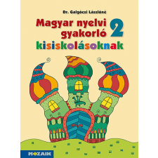 Magyar nyelvi gyakorló kisiskolásoknak, Munkafüzet 2. osztályosoknak (MS-2506U) tankönyv