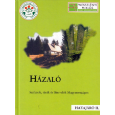 Magyar Természetbarát Szövets. Házaló - Szállások, túrák és látnivalók Magyarországon antikvárium - használt könyv