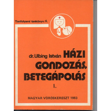 Magyar Vöröskereszt Házi gondozás, betegápolás I. antikvárium - használt könyv