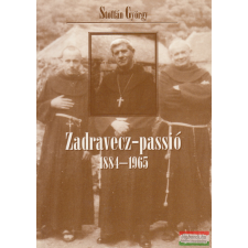 Magyarországért Lap- és Könyvkiadó Zadravecz-passió vallás