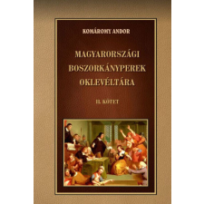 Magyarországi boszorkányperek oklevéltára II. kötet ezoterika