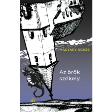 Magyary Ágnes - Az örök székely egyéb könyv