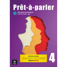 Maison Langues Prêt-à-parler 4 - Livre de l'élève Ed. Hybride idegen nyelvű könyv