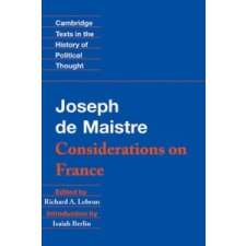  Maistre: Considerations on France – Joseph de MaistreRichard A. LebrunIsaiah Berlin idegen nyelvű könyv